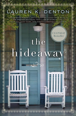 Cover Image for The Hideaway: A Southern Story of Family, Secrets, and Second Chances -- Lauren K. Denton, Paperback