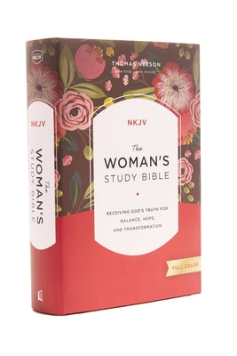 Cover Image for The NKJV, Woman's Study Bible, Fully Revised, Hardcover, Full-Color: Receiving God's Truth for Balance, Hope, and Transformation -- Dorothy Kelley Patterson, Hardcover