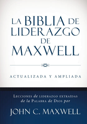Cover Image for La Biblia de Liderazgo de Maxwell Rvr60- Tamano Manual -- John C. Maxwell, Hardcover