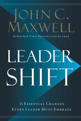 Cover Image for Leadershift: The 11 Essential Changes Every Leader Must Embrace -- John C. Maxwell, Hardcover