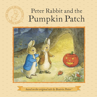 Cover Image for Peter Rabbit and the Pumpkin Patch -- Beatrix Potter, Paperback