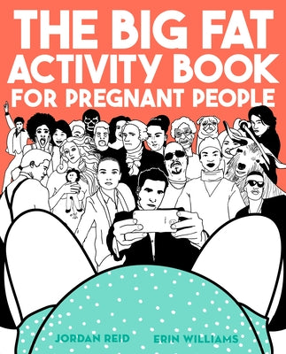 Cover Image for The Big Fat Activity Book for Pregnant People -- Jordan Reid, Paperback