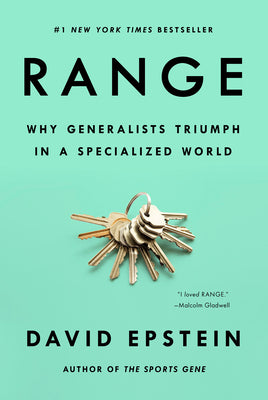Cover Image for Range: Why Generalists Triumph in a Specialized World -- David Epstein, Hardcover