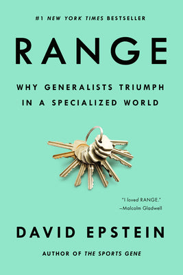 Cover Image for Range: Why Generalists Triumph in a Specialized World -- David Epstein, Paperback
