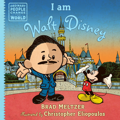 Cover Image for I Am Walt Disney -- Brad Meltzer, Hardcover