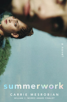 Cover Image for Summerwork -- Carrie Mesrobian, Hardcover