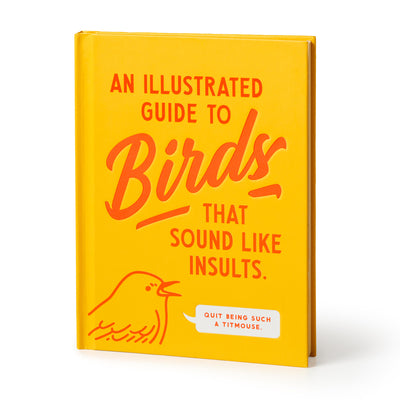 Cover Image for An Illustrated Guide to Birds That Sound Like Insults -- Brass Brass Monkey, Paperback