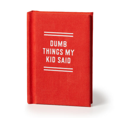 Cover Image for Dumb Things My Kid Said Tiny Diary -- Brass Brass Monkey, Other