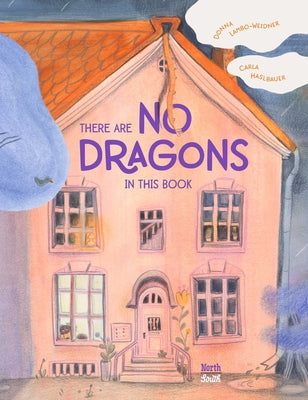 Cover Image for There Are No Dragons in This Book -- Donna Lambo-Weidner, Hardcover