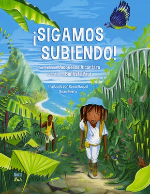 Cover Image for ¡Sigamos Subiendo!: (Spanish Edition) -- Baptiste Paul, Hardcover