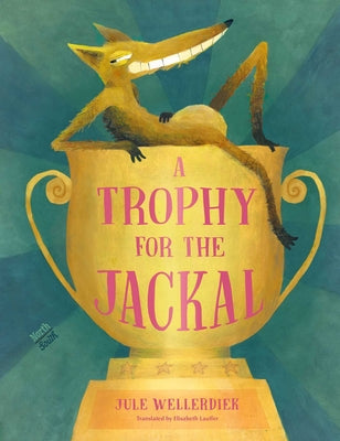 Cover Image for A Trophy for the Jackal -- Jule Wellerdiek, Hardcover