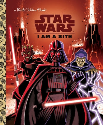 Cover Image for I Am a Sith (Star Wars) -- Golden Books, Hardcover
