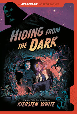 Cover Image for Hiding from the Dark: A Star Wars Horror Novel -- Kiersten White, Hardcover