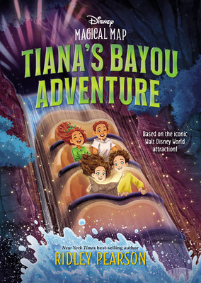 Cover Image for Magical Map #4: Tiana's Bayou Adventure -- Ridley Pearson, Paperback