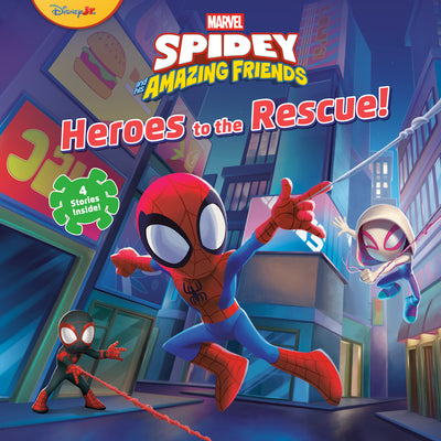 Cover Image for Spidey and His Amazing Friends: Heroes to the Rescue! (Marvel) -- Random House, Hardcover