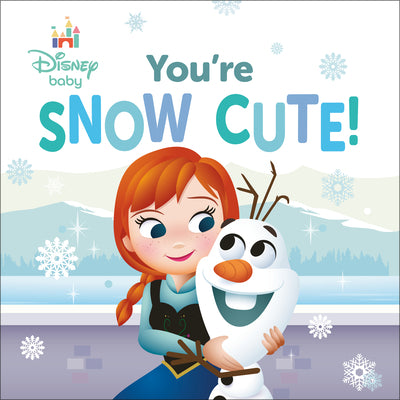 Cover Image for Disney Baby: You're Snow Cute! -- Random House Disney, Board Books