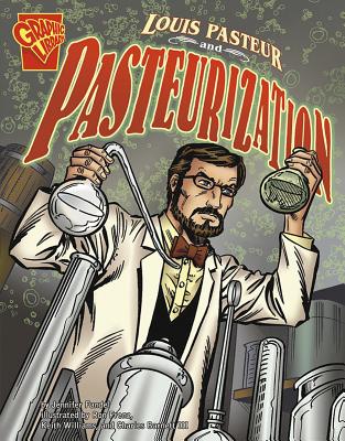 Cover Image for Louis Pasteur and Pasteurization -- Jennifer Fandel, Paperback