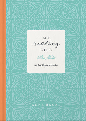 Cover Image for My Reading Life: A Book Journal -- Anne Bogel, Hardcover