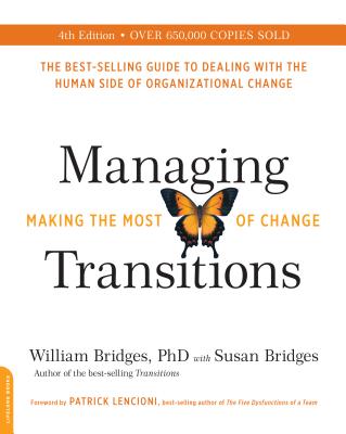 Cover Image for Managing Transitions (25th Anniversary Edition): Making the Most of Change -- William Bridges, Paperback