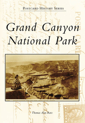 Cover Image for Grand Canyon National Park -- Thomas Alan Ratz, Paperback