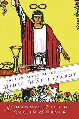 Cover Image for The Ultimate Guide to the Rider Waite Tarot -- Johannes Fiebig, Paperback