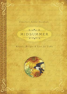 Cover Image for Midsummer: Rituals, Recipes & Lore for Litha -- Llewellyn, Paperback
