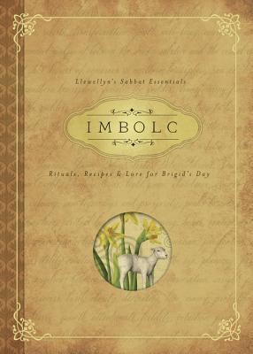 Cover Image for Imbolc: Rituals, Recipes & Lore for Brigid's Day -- Carl F. Neal, Paperback