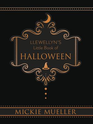 Cover Image for Llewellyn's Little Book of Halloween -- Mickie Mueller, Hardcover