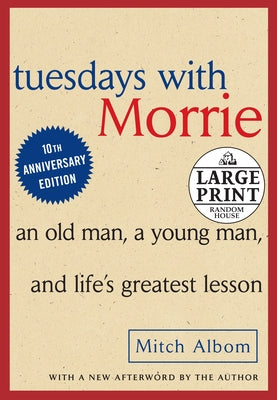 Cover Image for Tuesdays with Morrie: An Old Man, a Young Man and Life's Greatest Lesson -- Mitch Albom, Paperback