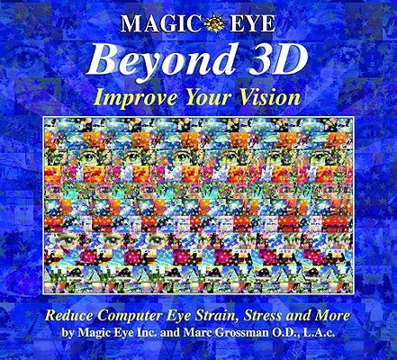 Cover Image for Magic Eye Beyond 3d: Improve Your Vision: Volume 6 -- Magic Eye Inc, Hardcover