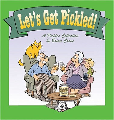 Cover Image for Let's Get Pickled! -- Brian Crane, Paperback
