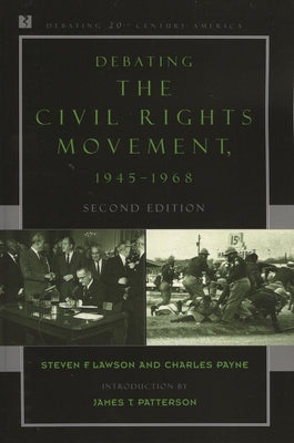 Cover Image for Debating the Civil Rights Movement, 1945-1968 -- Steven F. Lawson, Paperback
