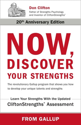 Cover Image for Now, Discover Your Strengths: The Revolutionary Gallup Program That Shows You How to Develop Your Unique Talents and Strengths -- Gallup, Hardcover