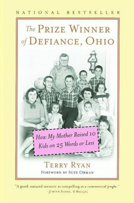 Cover Image for The Prize Winner of Defiance, Ohio: How My Mother Raised 10 Kids on 25 Words or Less -- Terry Ryan, Paperback