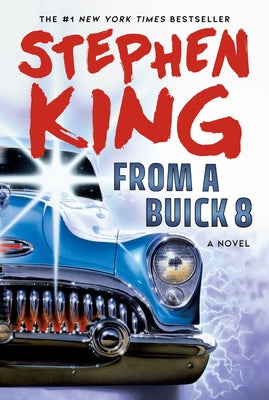 Cover Image for From a Buick 8 -- Stephen King, Hardcover