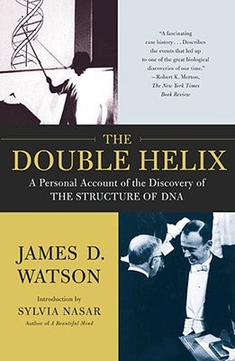 Cover Image for The Double Helix: A Personal Account of the Discovery of the Structure of DNA -- James D. Watson, Paperback