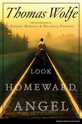 Cover Image for Look Homeward, Angel -- Thomas Wolfe, Paperback