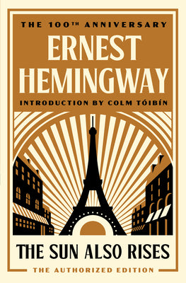 Cover Image for The Sun Also Rises: The Authorized Edition -- Ernest Hemingway, Paperback