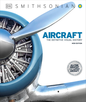 Cover Image for Aircraft: The Definitive Visual History -- DK, Hardcover