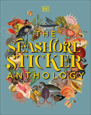 Cover Image for The Seashore Sticker Anthology: With More Than 1,000 Vintage Stickers -- DK, Hardcover