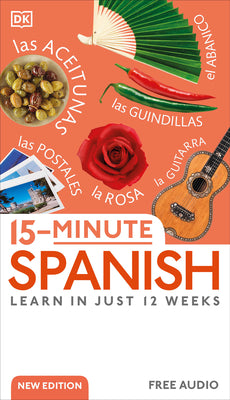 Cover Image for 15-Minute Spanish: Learn in Just 12 Weeks -- DK, Paperback