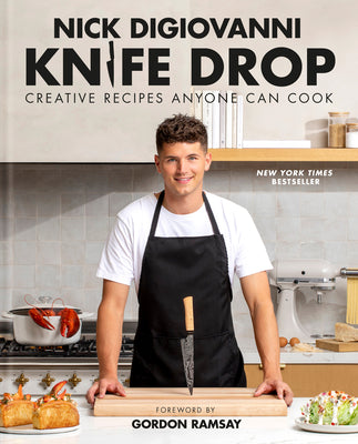 Cover Image for Knife Drop: Creative Recipes Anyone Can Cook -- Nick DiGiovanni, Hardcover
