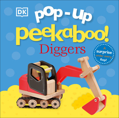 Cover Image for Pop-Up Peekaboo! Diggers: A Busy Surprise Under Every Flap! -- DK, Board Books