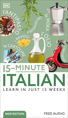 Cover Image for 15-Minute Italian: Learn in Just 12 Weeks -- DK, Paperback