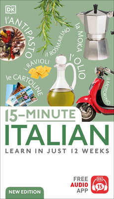Cover Image for 15-Minute Italian: Learn in Just 12 Weeks -- DK, Paperback