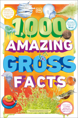 Cover Image for 1,000 Amazing Gross Facts -- DK, Paperback
