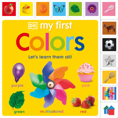 Cover Image for My First Colors: Let's Learn Them All -- DK, Board Book
