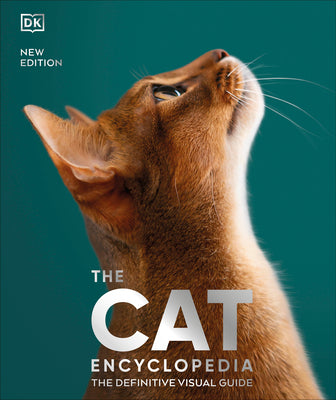 Cover Image for The Cat Encyclopedia: The Definitive Visual Guide -- DK, Hardcover
