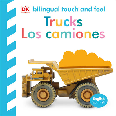 Cover Image for Bilingual Baby Touch and Feel Truck - Los Camiones -- DK, Board Book