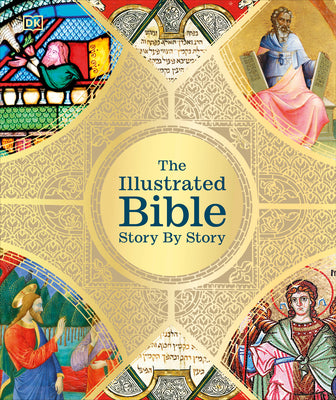 Cover Image for The Illustrated Bible: Story by Story -- DK, Hardcover